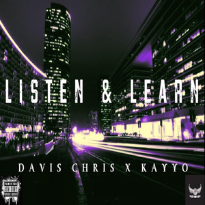 Listen & Learn (feat. Kayyo)