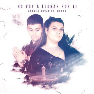 No Voy a Llorar por Ti
