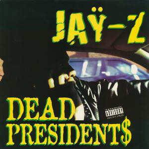 DEAD PRESIDENTS (CLEAN VERSION)