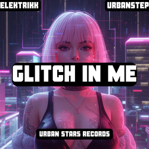 Glitch In Me