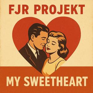My Sweetheart (Radio Edit)