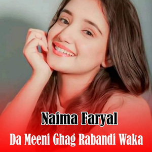 Da Meeni Ghag Rabandi Waka