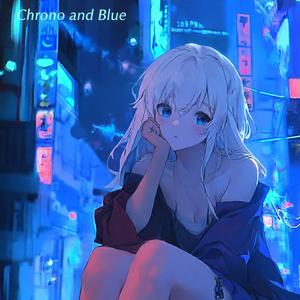 Chrono and Blue (黯)