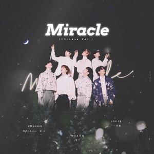 [ I G★T7 ]- Miracle - ｜ Chinese Ver.｜