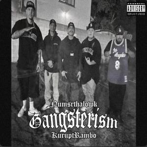 GANGSTERISM (feat. NumsrThaLowk) (Radio Edit)
