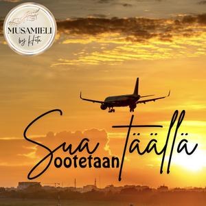 Sua täällä ootetaan
