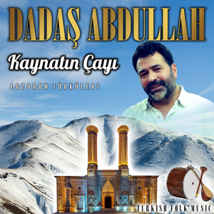 Kaynatın Çayı (Erzurum Türküleri)