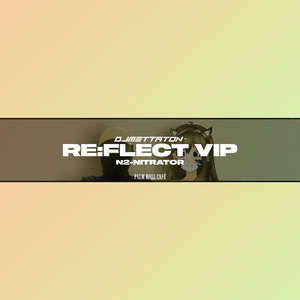 RE:FLECT (VIP)