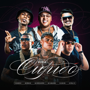 Que Se Foda o Cupido (feat. Oruam, DJ Japa NK, DJ WILL TN)