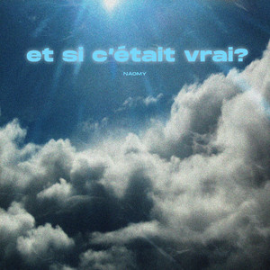 Et si c'était vrai?