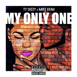 My Only One (feat. Mike Ekim)