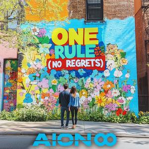 One Rule (No Regrets)