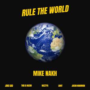 Rule The World (feat. Jens Gad, ThisIsRazor, Jacob Nakhman, Nazztya & Lihot)