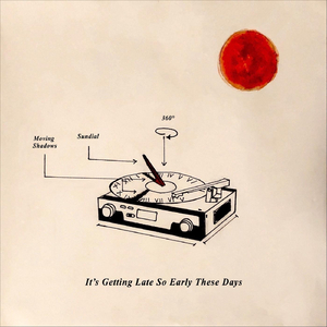 It's Getting Late So Early These Days