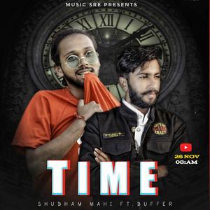 TIME (feat. SHUBHAM MAHI & BUFFER)