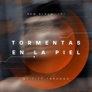 TORMENTAS EN LA PIEL