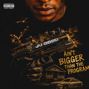 Aint Bigger Than The Program