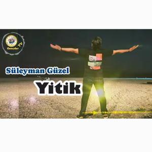 Süleyman GÜZEL - YİTİK