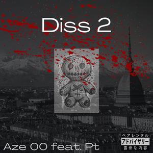 Diss 2 (feat. Aze00)