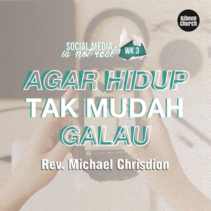 Social Media Is Not Real 3/4 - Agar Hidup Tak Mudah Galau
