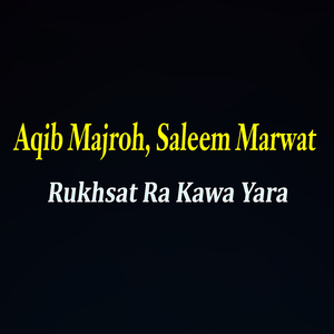 Rukhsat Ra Kawa Yara