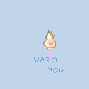 Warm YOU
