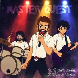 Master Quest (Pokémon) (feat. Ethan Trace)