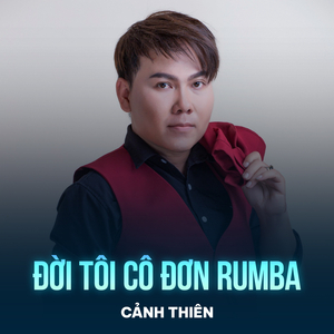 Đời Tôi Cô Đơn (Rumba)