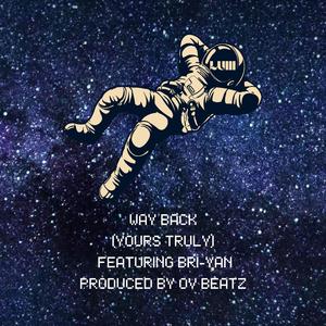 Way Back (Yours Truly) (feat. Bri-yan)