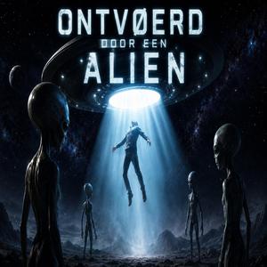 Ontvoerd door een Alien (feat. Domingo Muanza)