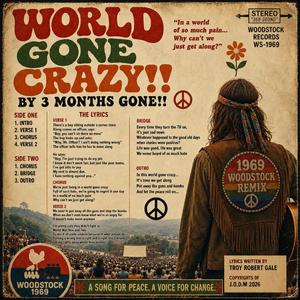 World Gone Crazy!! (1969 Woodstock Remix)
