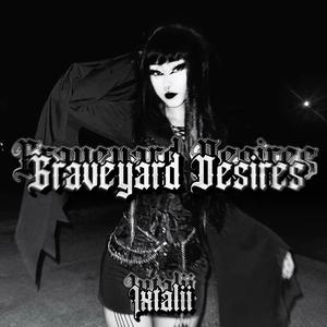 Graveyard Desires