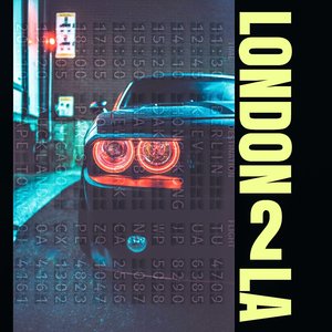 London 2 L.A (45 Second Remix)