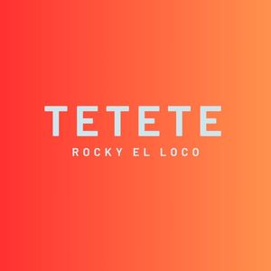tetete