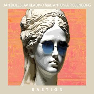 Bastión (feat. Antonia Rosenborg)