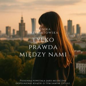 Tylko prawda między nami