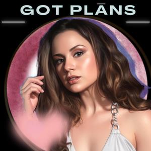 Got Plans (feat. Milla)