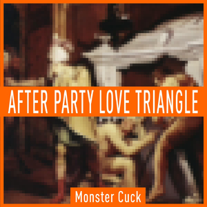 After Party Love Triangle
