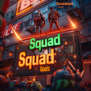 Squad Goals