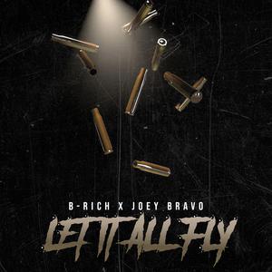 Let It All Fly (feat. Lazie Locz & Joey Bravo)