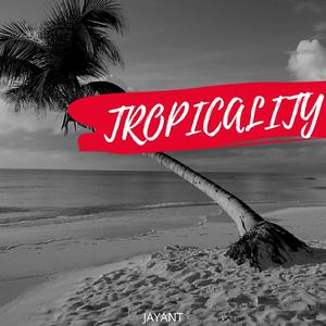 Tropicality