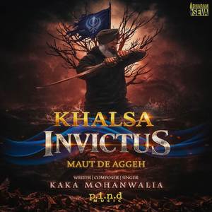 Khalsa Invictus - Maut De Aggeh
