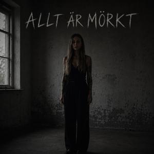 Allt är mörkt