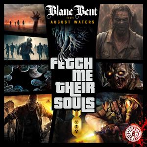 Fetch Me Their Souls (feat. August Waters)