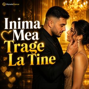 Inima Mea Trage La Tine