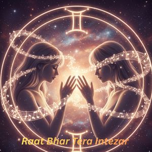 Raat Bhar Tera Intezar (Reprise)