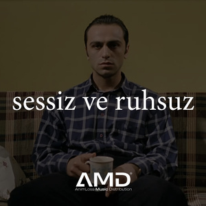 sessiz ve ruhsuz