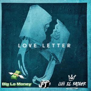 LOVE LETTER (feat. LUII EL FATHER)