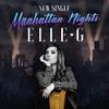 Elle G - Manhattan Nights