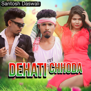 Dehati Chhoda